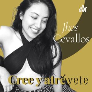 CREE Y ATRÉVETE con Jhos Cevallos