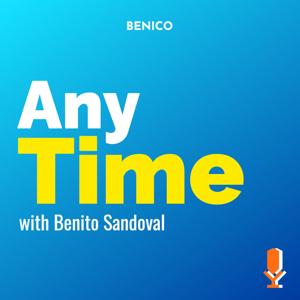 AnyTime with Benito Sandoval