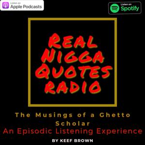 Real Nigga Quotes Radio