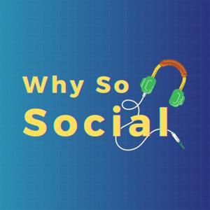 Why So Social