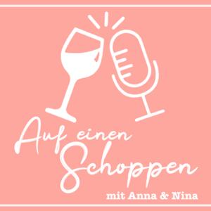 Auf einen Schoppen mit Anna und Nina