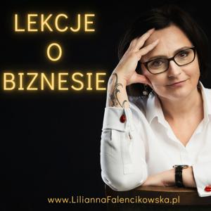 Lekcje o Biznesie - Lilianna Falencikowska