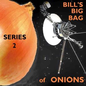 Bill's Big Bag of Onions - series 2