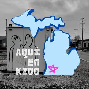 Aquí en Kalamazoo