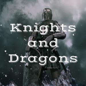 Knights and Dragons