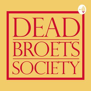 Dead Broets Society