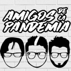 AMIGOS DE LA PANDEMIA