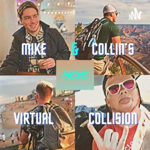 Mike and Collin’s Virtual Collision