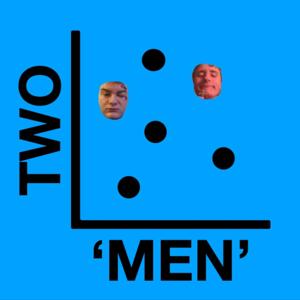 Two 'Men'