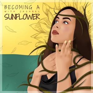 Becoming a Sunflower