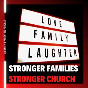 Stronger Families, Stronger Church