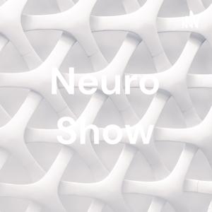 Neuro Show