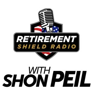 Retirement Shield Radio with Shon Peil