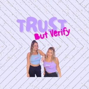 Trust But Verify Podcast