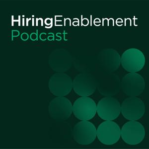 The Hiring Enablement Podcast