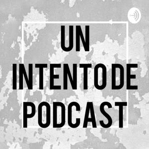 Un Intento de Podcast