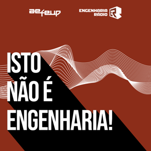 Isto Não É Engenharia by Engenharia Rádio