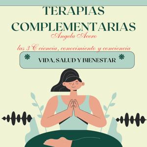 Vida, salud y bienestar: Terapias complementarias