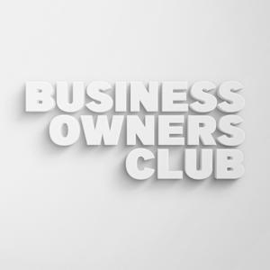 Business Owners Club Podcast
