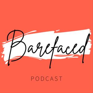 Barefaced - A Beauty Podcast