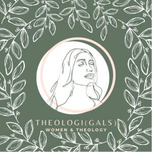 Theologi(gals)