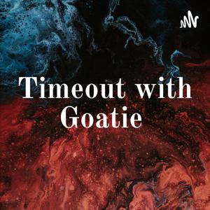 Timeout with Goatie