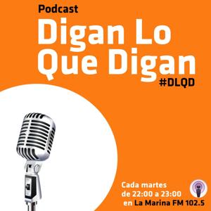 Digan lo que digan Podcast