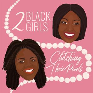 2 Black girls clutching Their Pearls