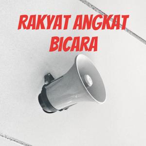 Rakyat Angkat Bicara