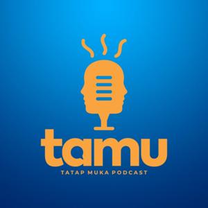 TAMU (Tatap Muka Podcast)