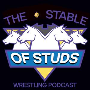 Stable Of Studs Wrestling Podcast