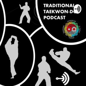 Traditional Taekwon-Do Center Podcast