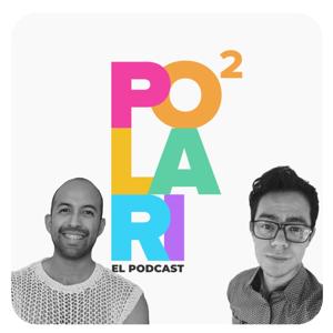 POLARI, El podcast