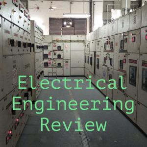 Electrical Engineering Review
