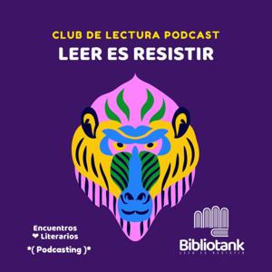 Club de Lectura: #LeerEsResistirPodcast