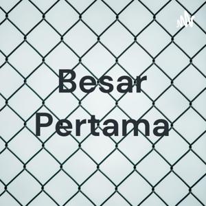 Besar Pertama