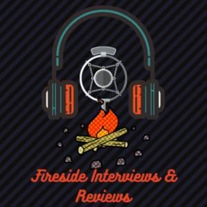 Fireside Interview and Reviews