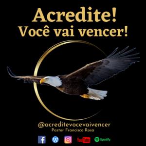 Acredite! Você Vai Vencer !