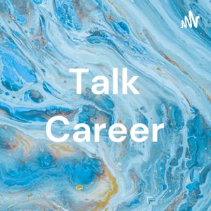 Talk Career