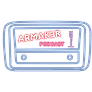 Armaker Podcast