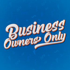 Business Owners Only