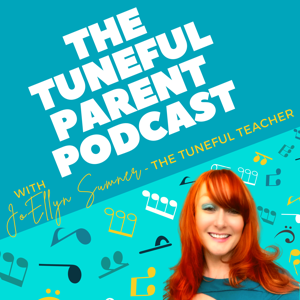 The Tuneful Parent Podcast