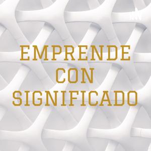 EMPRENDE 
CON SIGNIFICADO