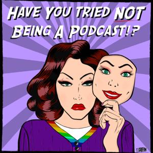 Have you tried NOT being a Podcast?