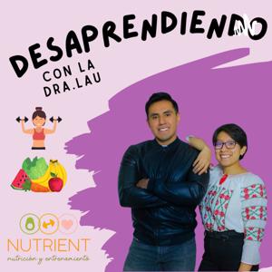 Desaprendiendo con la Dra. Lau