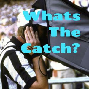 Whats The Catch?