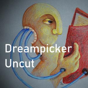 Dreampicker Uncut