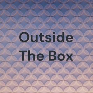 Outside The Box