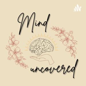 Mind Uncovered