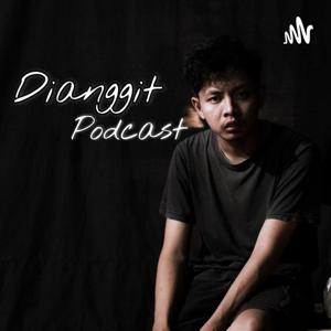 Dianggit Podcast
